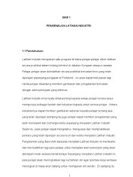 Latihan industri merupakan satu komponen utama dalam kurikulum pembelajar. Contoh Pendahuluan Latihan Industri