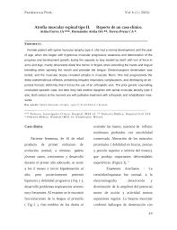 It is usually diagnosed in infancy or early childhood and if left untreated it is the most common genetic cause of infant death. Pdf Atrofia Muscular Espinal Tipo Ii Reporte De Un Caso Clinico Paediatrica 2004 6 48 50 Lima Peru