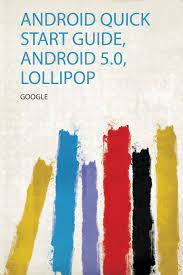 We did not find results for: Android Quick Start Guide Android 5 0 Lollipop Google Amazon De Bucher