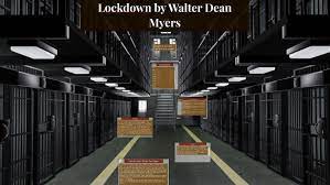 In walter dean myers' story, lockdown, he tells the story of a young teen who just wanted to help his family but made the wrong choices trying to help. Lockdown By Walter Dean Myers By Pourya Lalee