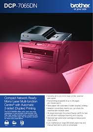 What is very interesting in this printer is that in a printer we can use multiple users without having to complete one by one. Dcp 7065dn Printer Barn For All Your Printer And Toner Supplies Manualzz