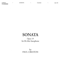 Farandoulo di chatouno, chansoun per ma mio, la boumiano, dis alyscamps l'amo souspire and lou cabridan. Sonata Opus 19 For Eb Alto Saxophone By Paul Creston 1906 1985 Saxophone Solo Single Softcover Sheet Music For Alto Saxophone Buy Print Music Hl 35020966 Sheet Music Plus