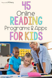 Not the good ones, anyway. Online Reading For Kids Best Programs And Apps Proud To Be Primary