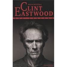 Clint Eastwood, une légende by Patrick McGilligan