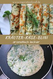Krauter Kase Blini Rezept Fur Aromatische Krauterpfannkuchen Mit Kase Rezept Fingerfood Vegetarisch Rezepte Rezepte Fingerfood Vegetarisch