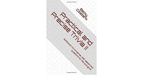 There are many simple and easy questions people get wrong because they require your presence of mind and common sense but they go blank. Practical And Precise Trivia Ii Colebank Becky Amazon Es Libros