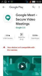 After that, you have to log in with the gmail. When I Try To Install Google Meet It Show That Your Device Is Not Compatible With This Version Google Meet Community