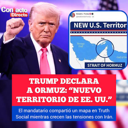 LOULTIMO #Internacional TRUMP DECLARA A ORMUZ “NUEVO TERRITORIO DE EE. UU.”  El presidente de Estados Unidos, Donald Trump, compartió este 18 de agosto  en su red social Truth Social una imagen del