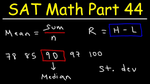 Sat Math Part 44 Data Statistics Mean Median Mode Range Standard Deviation Youtube