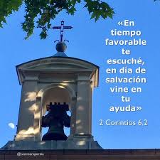 2 Corintios 6 2 Texto De Isaias 49 8 En Tiempo Favorable Te Escuche 2 Corintios Biblia Catolica Palabra De Vida