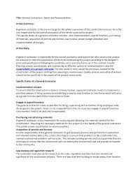 Where the p.m.'s responsibilities end is where the superintendent's role begins. General Contractors Duties And Responsibilities