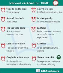 Time Idioms 10 Useful Idioms About Time In English Esl Teachers Idioms And Phrases English Phrases Idioms