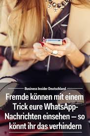 Whatsapp Als Sicherheitsrisiko So Verhindert Ihr Dass Fremde Eure Nachrichten Sehen Artikel Bi Whatsapp Tipps Whatsapp Tricks Whatsapp Nachrichten Mitlesen