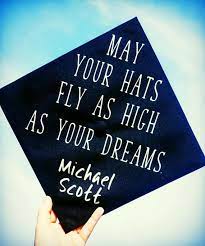 Graduation Cap The Office Michael Scott Quote Hats Fly As Graduation Cap Designs Graduation Funny Funny Graduation Caps