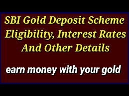 gold deposit scheme sbi gold deposit how to earn money with gold sbi gold interest in sbi