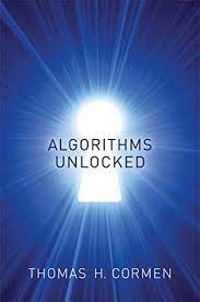 What's the difference between algorithm books 'clrs' and the 'algorithms unlocked'? Algorithms Unlocked English Edition Ebook Cormen Thomas H Amazon Com Mx Tienda Kindle