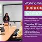 Working Well: Preventing Burnout in the Workplace event image
