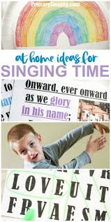 Singing Time Ideas For Home Church Primary Singing Primary Singing Time Singing Time Lds Primary Singing Time