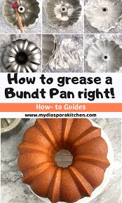 There are some excellent non stick bundt pans available which easily unmold the cake without breaking it. How To Grease A Bundt Pan My Diaspora Kitchen