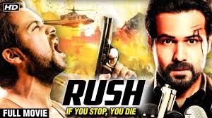 Rush Full Hindi Movie