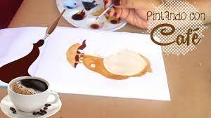 Como Pintar Con Cafe Youtube