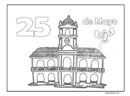 Un capítulo dedicado al 25 de mayo de 1810. Muchos Dibujos Para Pintar Del Cabildo De Buenos Aires Y Del 25 De Mayo De 1810 Colorear Imagenes
