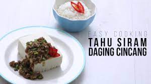 Tahu Siram Daging Cincang Masakan Simpel Video Makanan Daging Cincang