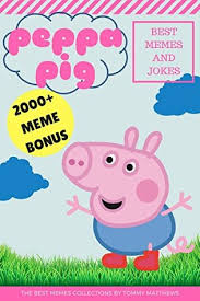 Peppa pig is a popular children's cartoon about a family of pigs.we picked up 30+ funny peppa pig free online games for kids, including peppa pig jump adventure, peppa pig preschool, peppa pig hidden stars. Peppa Pig Best Funny Memes And Jokes Adult Content Big Bonus By Tommy Matthews