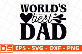 Download Father Day Svg Design World S Best Dad Graphic By Star Graphics Creative Fabrica