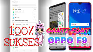 Oppo merupakan salah satu merk yang cukup populer di dunia. Baru Ganti Font Oppo F9 Tanpa Root Youtube