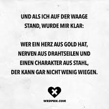 Visual Statements Und Als Ich Auf Der Waage Stand Wurde Mir Klar Wer Ein Herz Aus Gold Hat Nerven Aus Visual Statements Witzige Spruche Humorvolle Spruche