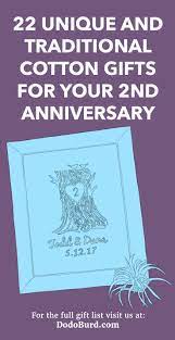 The traditional second anniversary gift is cotton, making this the prime time to splurge on upgraded bedding or a cozy throw you can use when snuggled up together on the couch. 22 Unique And Traditional Cotton Gifts For Your 2nd Anniversary Dodo Burd