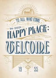 To All Who Come To This Happy Place Welcome Disney Imagineering Walt Disney Parks Happy Places