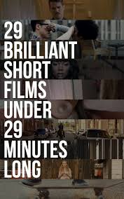 29 Brilliant Short Films You Can Watch In 29 Minutes Film Script Short Film Scripts Short Movies