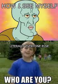 How I See Myself Memes