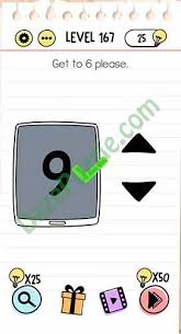 Here you will find all the answers for each level, with video instructions tips and cheats. How To Pass Level 167 In Brain Test