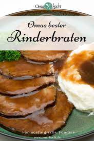 Rinderschmorbraten Ohne Alkohol Nach Omas Einfacher Art Oma Kocht In 2022 Rinderschmorbraten Rezept Rinderbraten Rezept Rinderschmorbraten