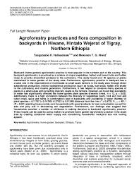 Normally an agroforestry system is more complex ecologically and economically than a ans monocropping system. Pdf Agroforestry Practices And Flora Composition In Backyards In Hiwane Hintalo Wejerat Of Tigray Northern Ethiopia Tsegazeabe Hadush Haileselassie Academia Edu