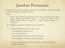 Lean adalah sesuatu yang strategis, bukan hanya taktikal. Pertanyaan Tentang Six Sigma
