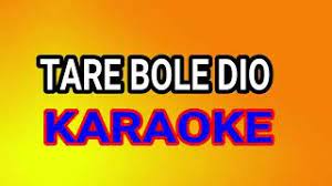Tare Bole Dio Karaoke By Ajit Youtube