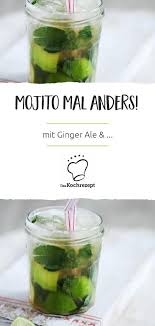Mojito Mit Ginger Ale Rezept Fruchtige Cocktails Ginger Ale Sauber Essen Snacks