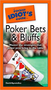 You can throw multiples if you have them (i.e. The Pocket Idiot S Guide To Poker Bets Bluffs Apostolico David Amazon Com Books