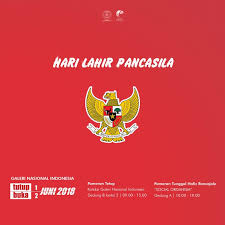 Pancasila adalah landasan ideologi atau dasar negara indonesia. Hari Lahir Pancasila Galeri Nasional Indonesia Tutup Sementara