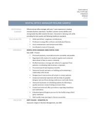Conveys the detail of how you keep every part of your business ticking along. Dental Office Manager Duties Resume May 2021