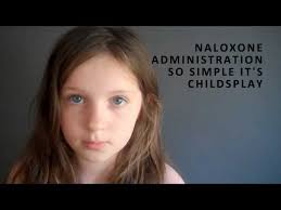Naloxone administration is childs play