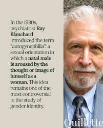 What is autogynephilia?⁠ ⁠ In 2019, Louise Perry interviewed Ray Blanchard  for Quillette about his controversial theory of autogynephilia.⁠ ⁠ The  conversation remains a lightning rod in debates over gender, sexuality, and