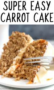 Carrot Cake This Carrot Cake Recipe Starts With A Spice Cake Mix And Ends In Pure Delight We Us Carrot Cake Recipe Easy Spice Cake Recipes Carrot Cake Recipe