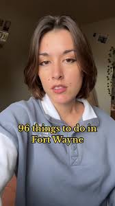 act like im a friend who just moved here, what would you recommend? It can  be fun or “boring,” im looking for a lot of different things! 96 things to  do in fort wayne indiana #fortwayneindiana ...