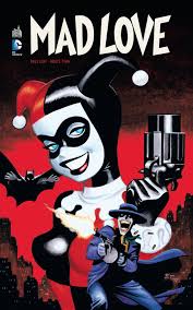 Batman : Mad Love by Paul Dini | Goodreads