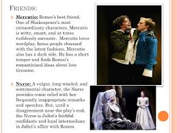 Juliet's nurse is the main source of comic relief throughout the play. Ppt Romeo And Juliet Cast Powerpoint Presentation Free Download Id 4810914